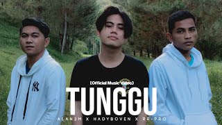 Download lagu TUNGGU - ALAN3M x HadyBoven x RR-PRO mp3