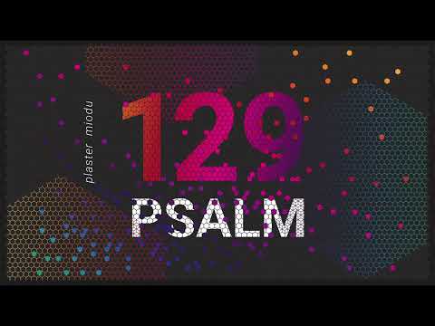 PLASTER MIODU || Psalm 129: Bruzdy na plecach