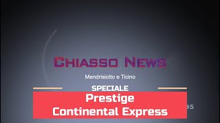 'Chiasso News: il Prestige Continental Express a Chiasso' episoode image