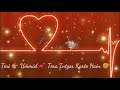 Teri Umeed Tera Intezar Karte Hain Whatsapp Status Video The Bakaiti Time