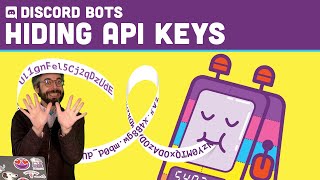Discord Bots 4: Hiding API Keys with .env