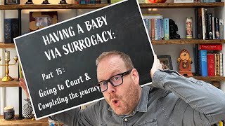 Court Verdict & Evidence Required  |  Part 15  |  Guide to Surrogacy