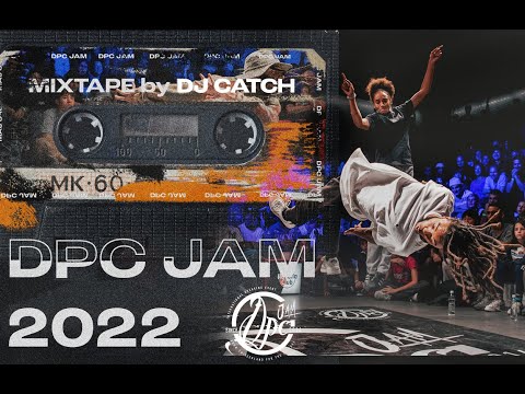 DPC Jam 2022 - Mixtape by DJ Catch (Merakey Collective)