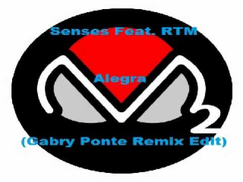 Senses Feat. RTM - Alegra (Gabry Ponte Remix Edit)