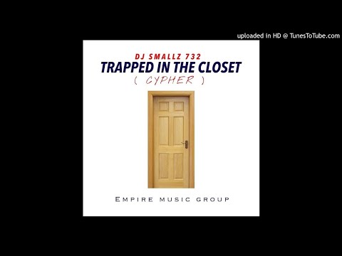 DJ Smallz 732 - Trapped In The Closet