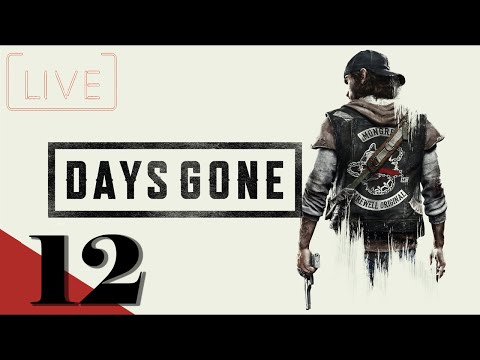 DAYS GONE Walkthrough Gameplay Part 12