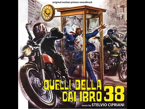 Quelli Della Calibro 38 (Original Soundtrack) ‎– Stelvio Cipriani