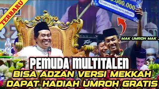 Download lagu KH ANWAR ZAHID TERBARU | PEMUDA MULTITALEN DAPAT HADIAH UMROH DARI ABAH mp3