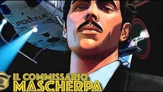 Il Commissario Mascherpa sbarca a Lucca Comics