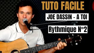 Tuto guitare Joe Dassin - A toi (Accords et Paroles)