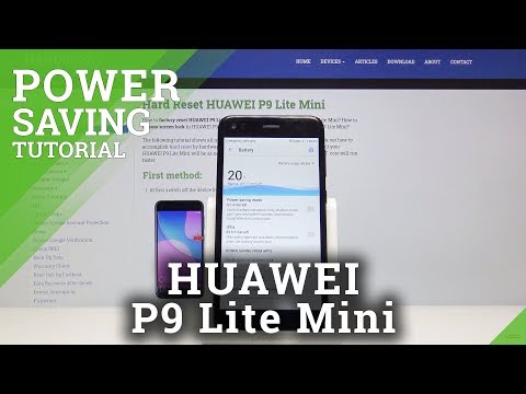 How to Activate Power Saving Mode in HUAWEI P9 Lite Mini - Low Power Solution