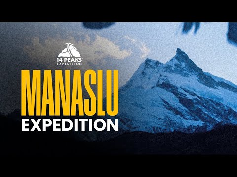 Mt. Manaslu Expedition | Experience the Ultimate Adventure with 14 Peaks Expedition