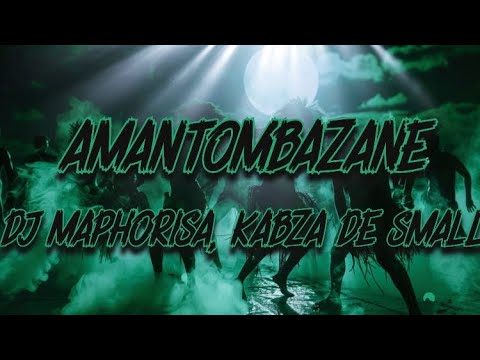 DJ Maphorisa, Kabza De Small, Samthing Soweto, Mfr Souls -Amantombazane (Lyrics) #amapiano #lyrics
