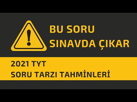 Bu Soru Sınavda Çıkar - TYT 2021 - Soru 1