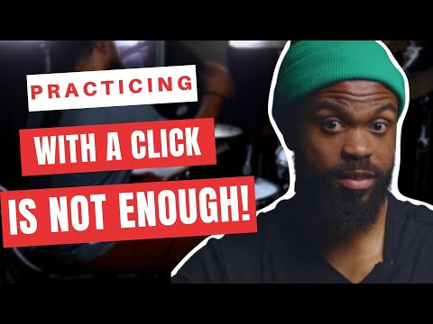 Practicing With A Click Is Not Enough!