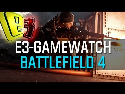E3 2013 Gamewatch: Battlefield 4 - Multiplayer-Gameplay in der Analyse