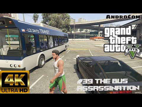 GTA V mission 39 the bus assassination 4k gameplay | gta 5 4k gameplay | gta v gameplay | 4k