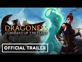 The Dragoness Command Of The Flame Official Console Launch Trailer
