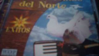 Adelantame Otro Beso - Las Palomas de Norte