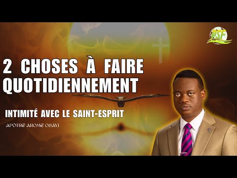 COMMENT ÊTRE INTIME AVEC LE SAINT ESPRIT ET PORTER LE FEU  //  APÔTRE AROME OSAYI