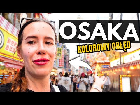 TEGO się nie spodziewałam! OSAKA to największe zaskoczenie w Japonii! | Osaka VLOG