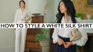 How To Style A White Silk Shirt 8 Ways