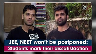 JEE, NEET wont be postponed: Students mark their dissatisfaction | DOWNLOAD THIS VIDEO IN MP3, M4A, WEBM, MP4, 3GP ETC