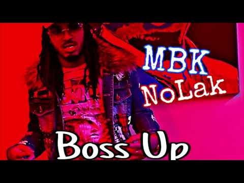 MBK NoLak x Boss Up