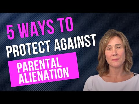 What You Need to Know To Safeguard Your Child Against Parental Alienation