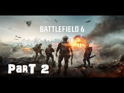 Battlefield 6 Part 2 Gameplay / Walkthrough - (No Commentary)
