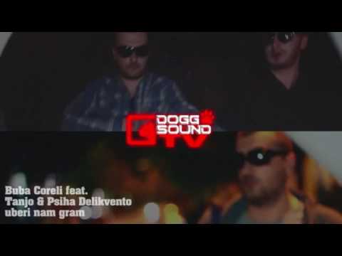 BUBA CORELLI  feat TANJO & PSIHA DELIKVENTO uberi nam gram (VIDEO)