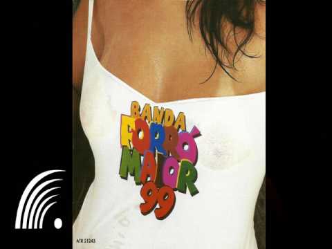 Banda Forró Maior - Você Ganhou de Mim  - Banda Forró Maior 99 - Oficial