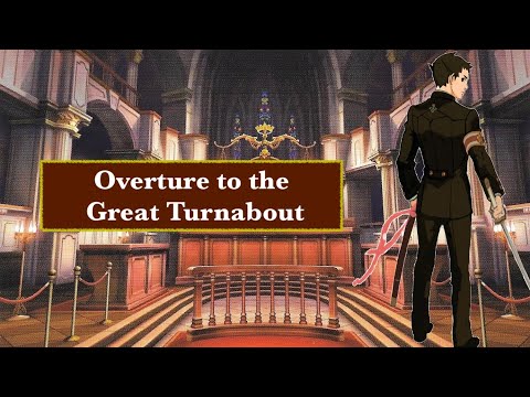 Overture to The Great Turnabout (Omen 2017 + Pursuit 2015) Great Ace Attorney Remix/Arrangement