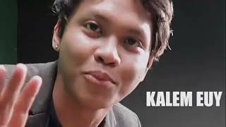 Download lagu Kalem Euy mp3 Download lagu Kalem Euy mp3