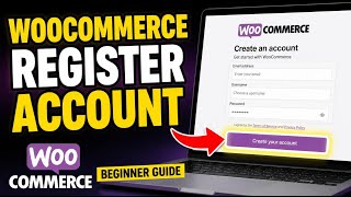 How to register for WooCommerce - Beginner Guide