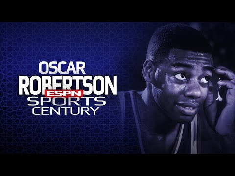 Oscar Robertson ESPN SportsCentury | 2003 | The Big O, Mr. Triple-Double  Documentary