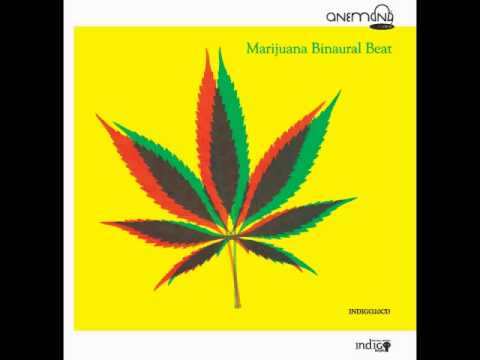 ANEMONA - Marijuana Binaural Beat: Experience the Marijuana Effect for Rejuvenation and Bliss