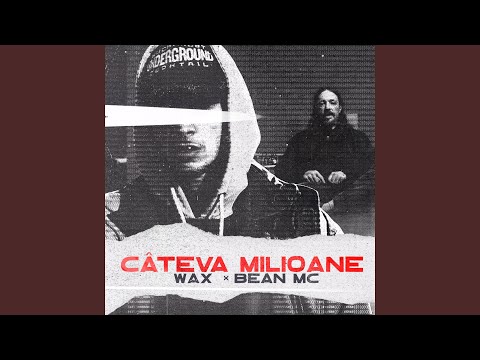 Câteva milioane (feat. Bean MC)