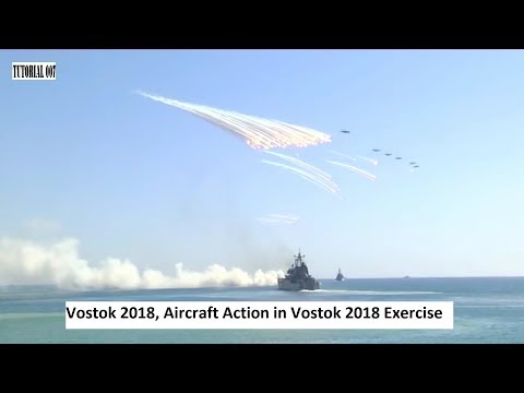 Vostok 2018, Aircraft Action in Vostok 2018 Exercise