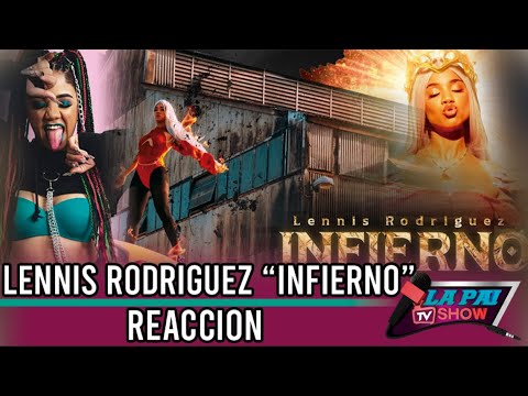 Lapaitvshow reacciona a Lennis Rodriguez - Infierno