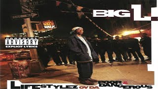 Big L | Lifestylez ov da Poor &amp; Dangerous (FULL ALBUM) [HQ]
