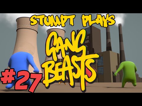 Stumpt Plays - Gang Beasts - #27 - Kickin' It Headless