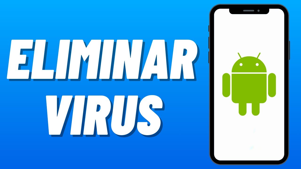 Cómo QUITAR VIRUS de ANDROID (2024) Eliminar Virus de mi Celular