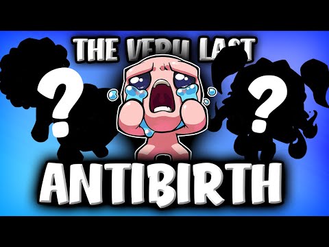 The Last Antibirth Video (Repentance Spoilers)