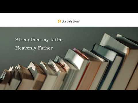 Information and Evidence | Audio Reading | Our Daily Bread Devotional | February 12, 2023
