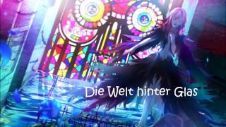 Nightcore~Welt hinter Glas