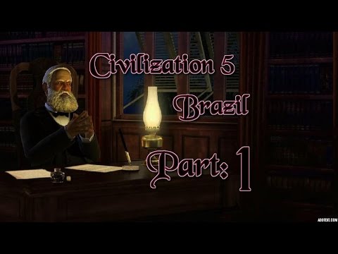 Part 1: Let's Play Civilization 5, Brave New World, Brazil