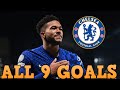 Reece James - All 9 Goals for Chelsea so far - 2018-2022