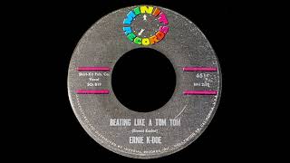Ernie K-Doe - Beating Like A Tom Tom