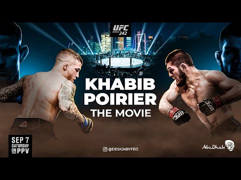 Khabib Nurmagomedov vs Dustin Poirier 🏆🇦🇪 – The Movie | Anatomy of UFC 242 (Documentary)